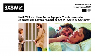 PROYECTOS: El filme MAMÍFERA de Liliana Torres (apoyo MEDIA de desarrollo de contenido) se estrenará en el SXSW - South by Southwest