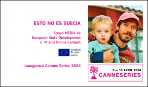 CANNES SERIES 2024: ESTO NO ES SUECIA (apoyo MEDIA de European Slate Development y TV and Online Content) en su inauguración