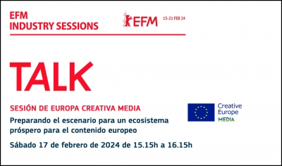 EUROPEAN FILM MARKET: Sesión de MEDIA - Preparando el escenario para un ecosistema próspero para el contenido europeo