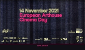 EUROPEAN ARTHOUSE CINEMA DAY 2021: ¡No te lo pierdas!