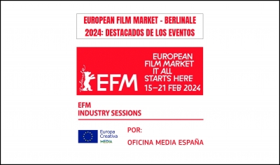 EUROPEAN FILM MARKET 2024: Destacados de las sesiones de industria (en versión PDF)