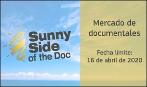 SUNNY SIDE OF THE DOC 2020: Abierta la convocatoria para presentar tu proyecto documental