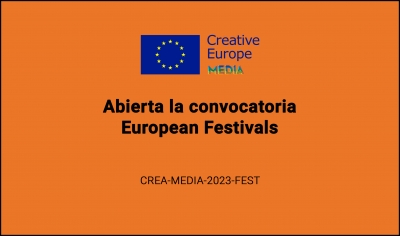 CONVOCATORIAS: EUROPEAN FESTIVALS CREA-MEDIA-2023-FEST