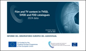 OBSERVATORIO EUROPEO DEL AUDIOVISUAL: Informe sobre las películas y las series de televisión europeas en catálogos TVoD, SVoD y FoD
