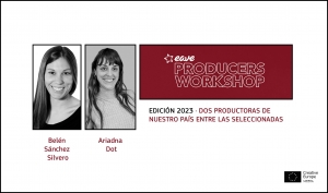 EAVE PRODUCERS WORKSHOP 2023: Dos productoras de nuestro país entre las seleccionadas