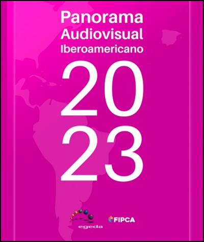 Panorama Audiovisual Iberoamericano (EGEDA, FIPCA)
