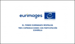 EURIMAGES: El fondo del Consejo de Europa apoya tres coproducciones con participación de nuestro país