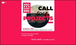 EURODOC MED 2023: Taller para profesionales del documental establecidos en países del Mediterráneo