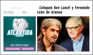ATLÀNTIDA FILM FEST (FILMIN): Coloquio de Ken Loach y Fernando León de Aranoa