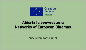 CONVOCATORIAS: NETWORKS OF EUROPEAN CINEMAS CREA-MEDIA-2021-CINNET