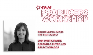 EAVE PRODUCERS WORKSHOP 2020: Una participante española entre los seleccionados