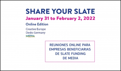 SHARE YOUR SLATE: Reuniones virtuales para empresas beneficiarias de Slate Funding de Europa Creativa MEDIA
