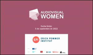 ERICH POMMER INSTITUT: Descubre su nuevo programa Audiovisual Women