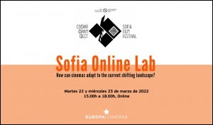 EUROPA CINEMAS: Seminario para exhibidores Audience Development and Innovation Lab 2022 en el marco del Sofia International Film Festival