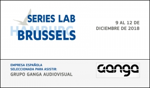 SERIES LAB BRUSSELS: La empresa española Grupo Ganga asiste a este encuentro europeo de ficción en televisión