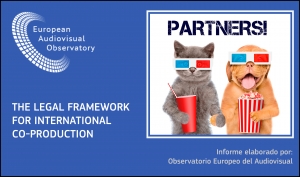 OBSERVATORIO EUROPEO DEL AUDIOVISUAL: Nuevo informe sobre el marco legal de las coproducciones internacionales