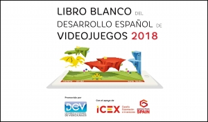 DEV: Libro Blanco del Desarrollo Español de Videojuegos 2018