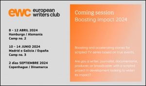 EUROPEAN WRITERS CLUB: Abierta su convocatoria para el desarrollo de series de ficción basadas en hechos reales