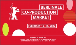 BERLINALE CO-PRODUCTION MARKET 2022: Presenta tu proyecto de largometraje de ficción o tu serie para televisión