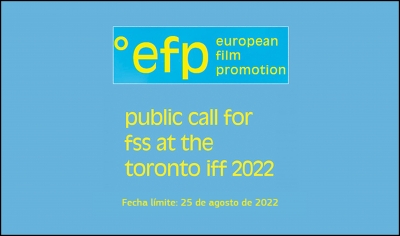 EUROPEAN FILM PROMOTION: Film Sales Support (FSS) en el Festival Internacional de Cine de Toronto 2022