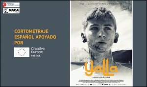 PROYECTOS: El cortometraje español YALLA (apoyo MEDIA de desarrollo de contenido Slate Funding) presenta su trailer