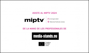 MIPTV 2023: Participa bajo el paraguas de MEDIA Stands
