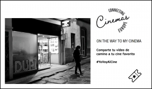 CONNECTING CINEMAS: Descubre la iniciativa On the way to my cinema
