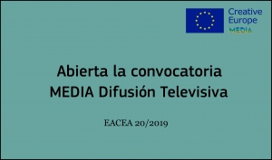 CONVOCATORIAS: Difusión Televisiva EACEA 20/2019