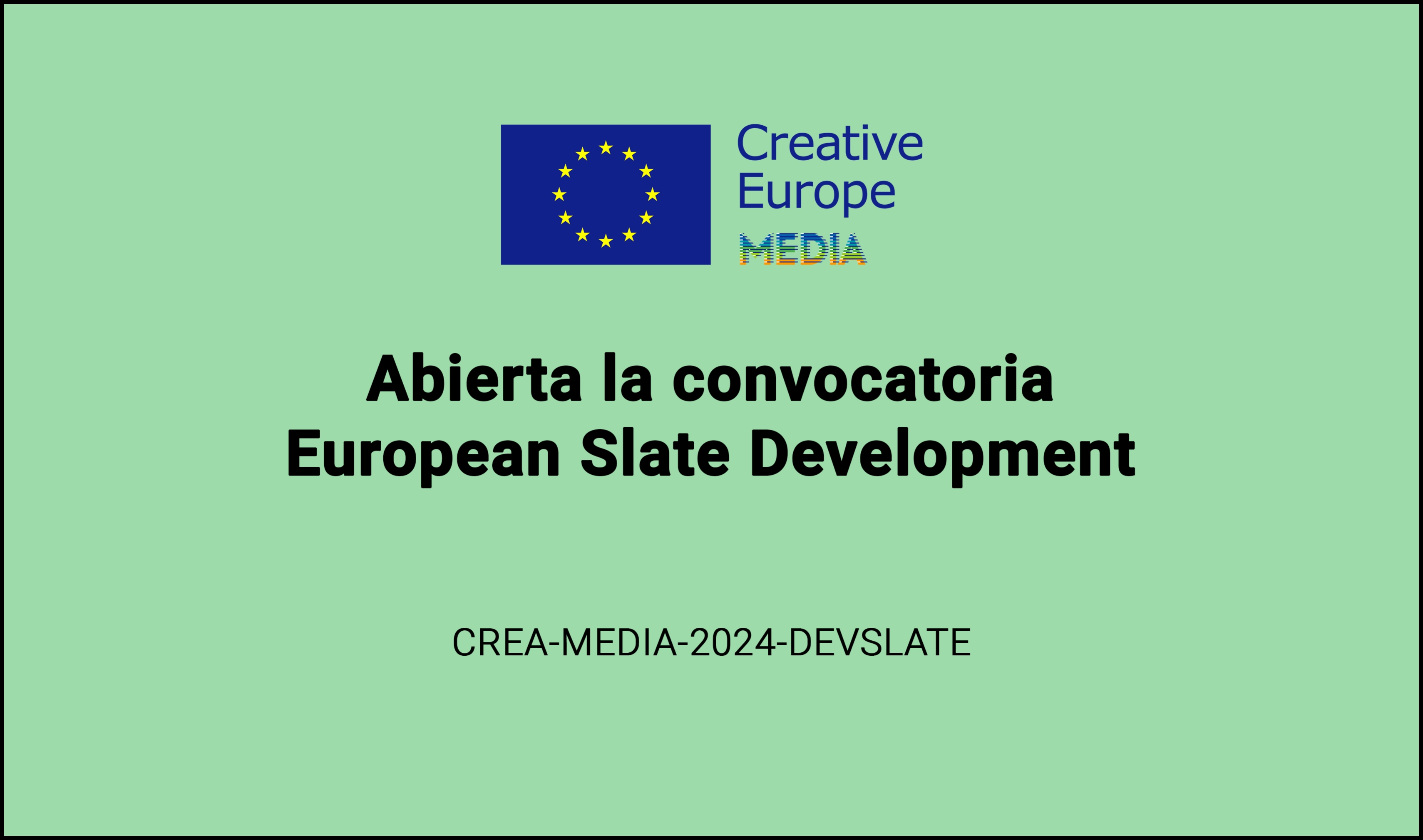 CONVOCATORIAS: European Slate Development CREA-MEDIA-2024-DEVSLATE